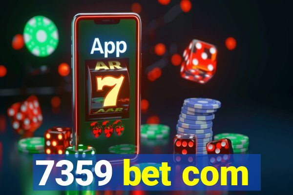 7359 bet com